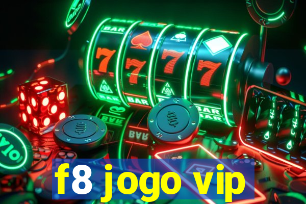 f8 jogo vip